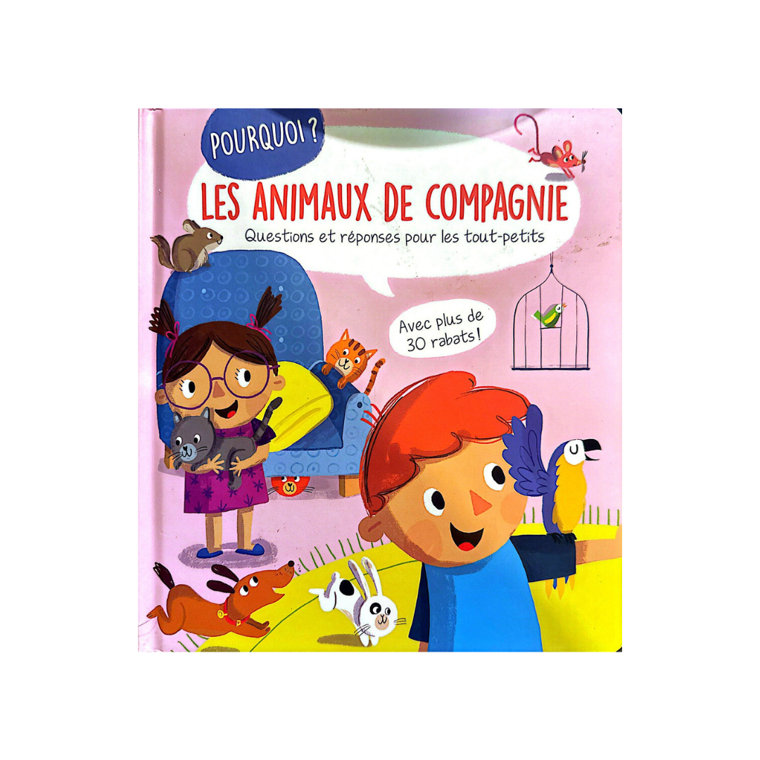 Pourquoi? Les animaux de compagnie