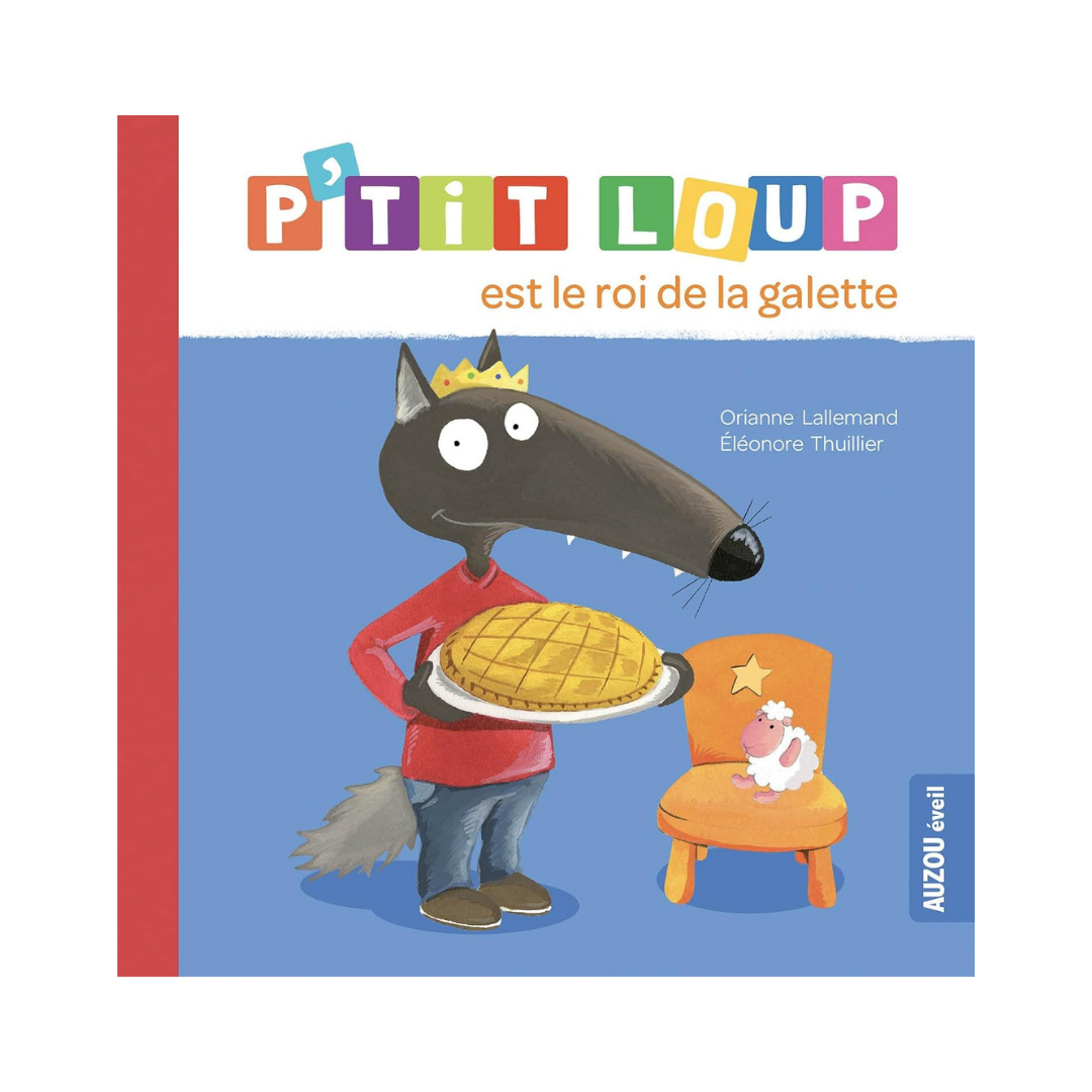P'Tit Loup - Est le roi de la galette