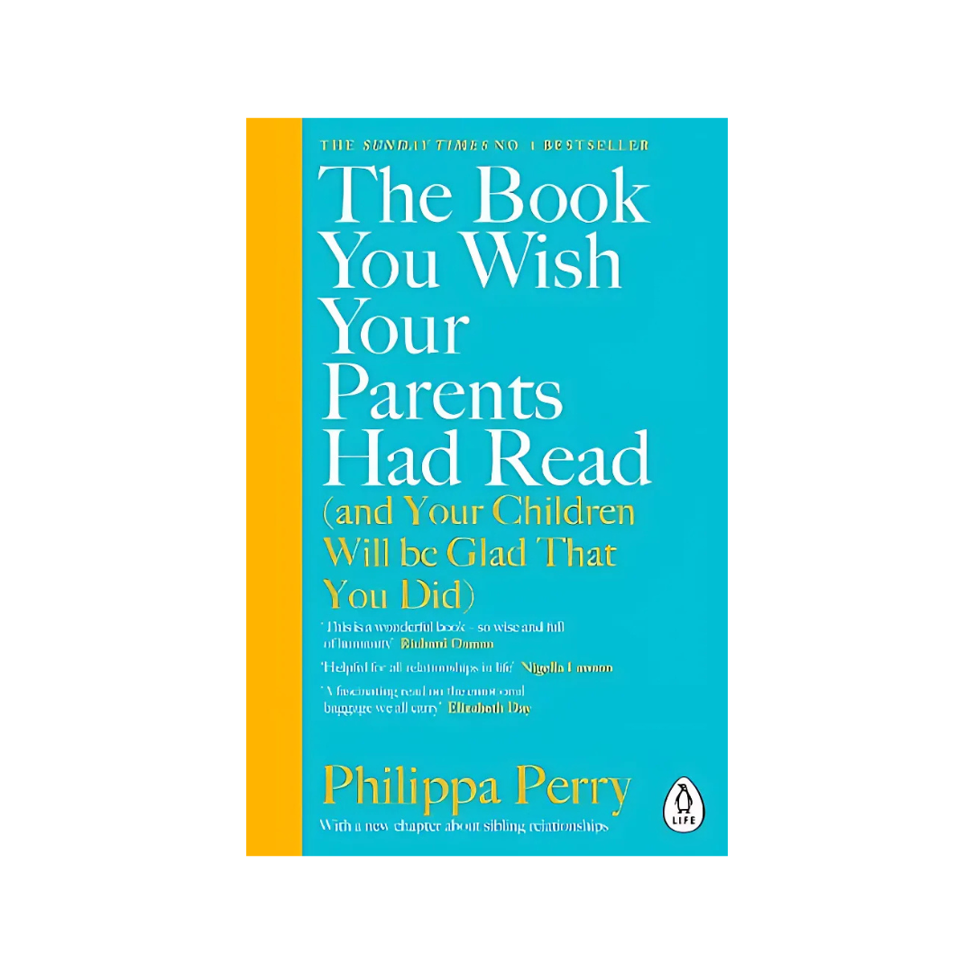 The Book You Wish Your Parents Had Read (and Your Children Will Be Glad That You Did)