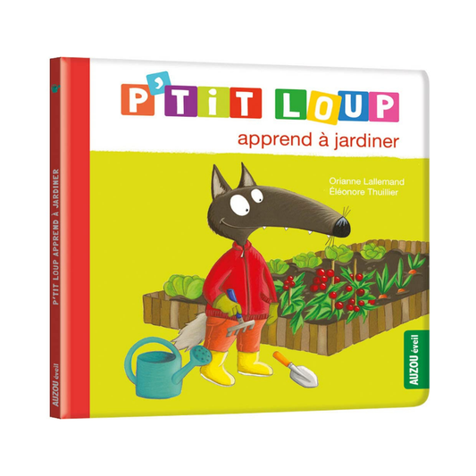 P'Tit Loup - Apprend à jardiner