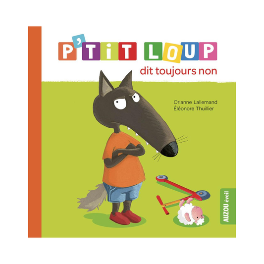 P'Tit Loup - Dit toujours non