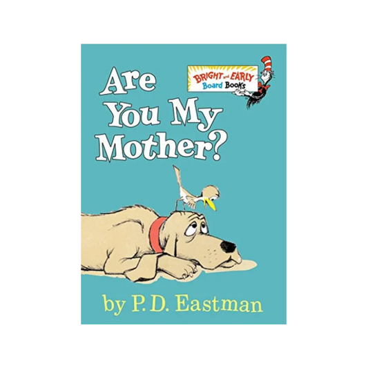 Are You My Mother?