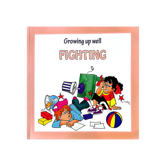 Growing Up Well: Fighting