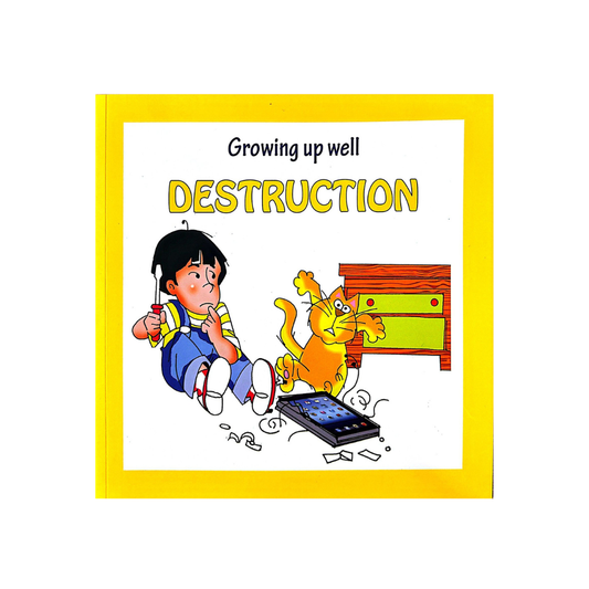 Growing Up Well: Destruction