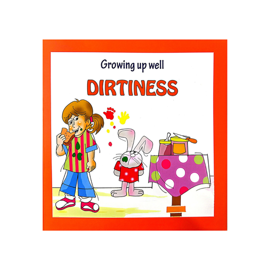 Growing Up Well: Dirtiness