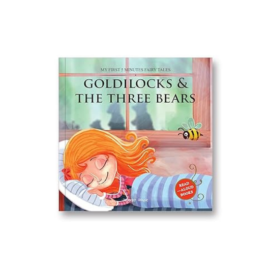 My First 5 Minutes Fairy Tales: Goldilocks And The Three Bears