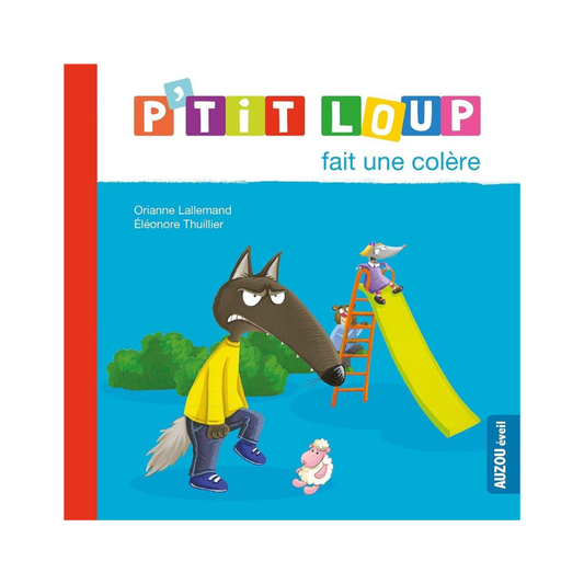P'Tit Loup - Fait une colère