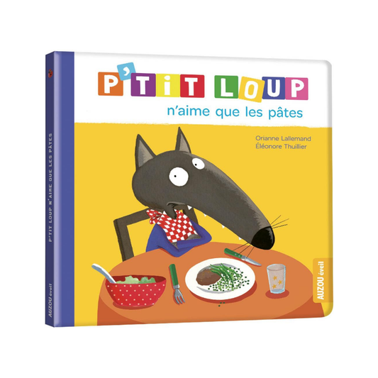 P'Tit Loup - N'aime que les pâtes