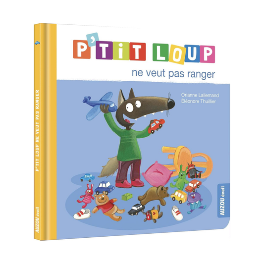 P'Tit Loup - Ne veut pas ranger