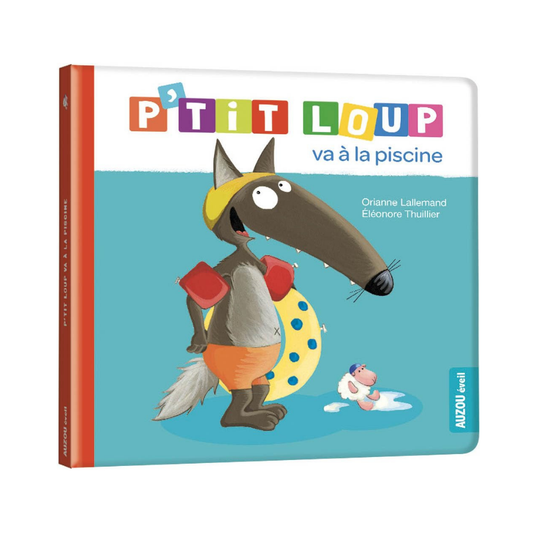 P'Tit Loup - Va à la piscine